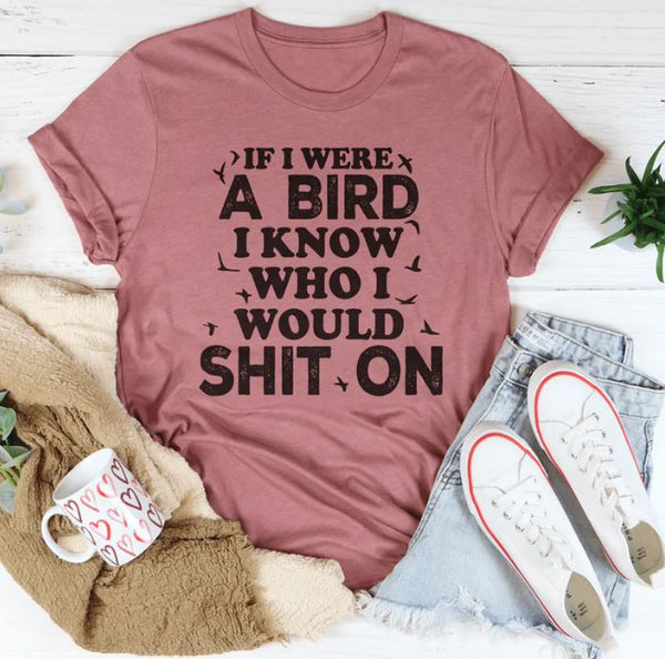 If I Were A Bird T-Shirt