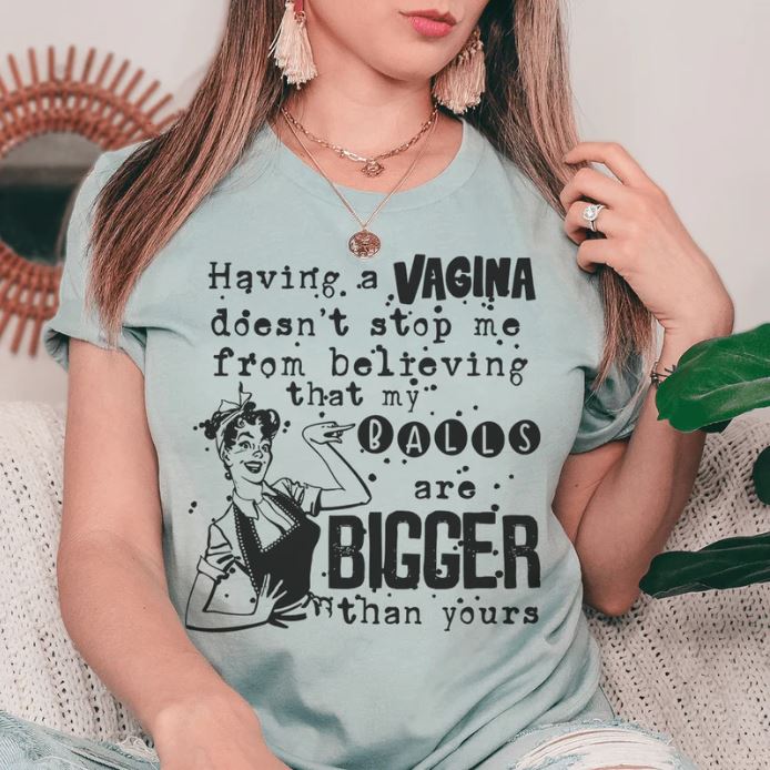 My Balls Are Bigger Than Yours T-Shirt