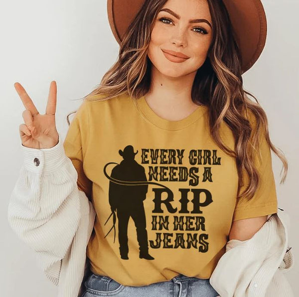 Every Girl Needs A RIP In Her Jeans T-Shirt