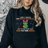 Sorry I Sprayed That WD-40 in Your Mouth… But It Did Stop That Noise You Were Making Hoodie