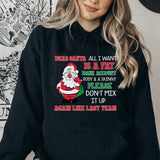 Dear Santa, All I Want Is a Fat Bank Account & a Skinny Body Please Don’t Mix It Up Again Like Last Year! Hoodie