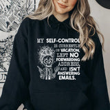My Self-Control Is Currently on Vacation, Left No Forwarding Address, and Isn’t Answering Emails Hoodie