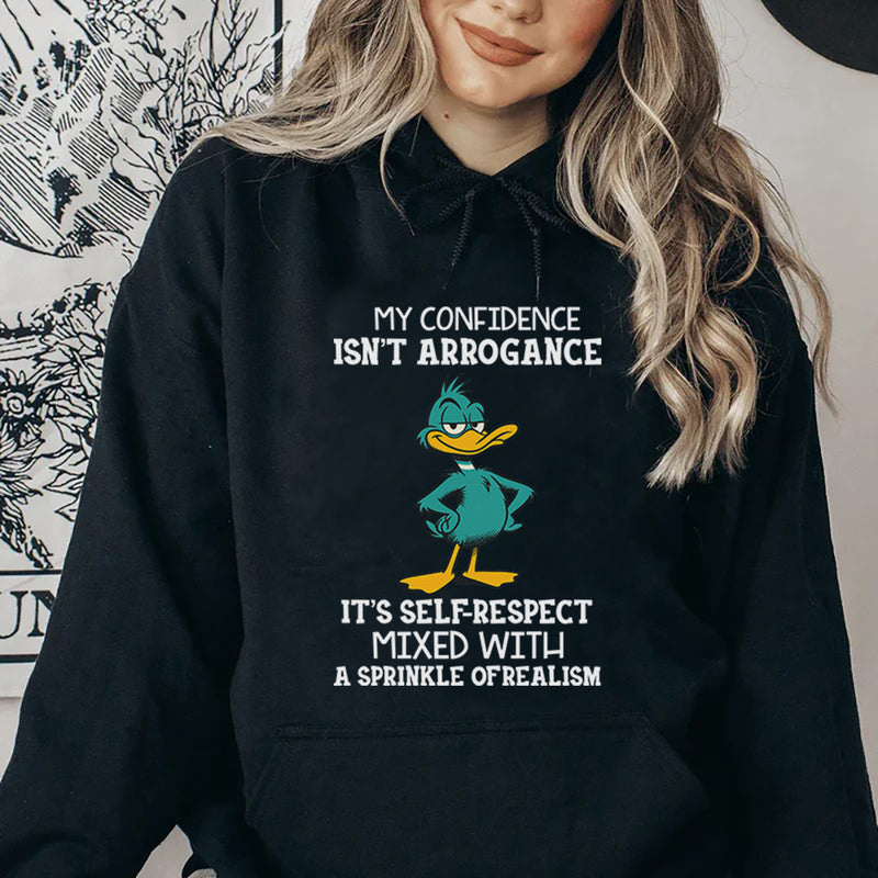 My Confidence Isn’t Arrogance, It’s Self-Respect Mixed With a Sprinkle of Realism Hoodie