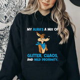 My Aura’s a Mix of Glitter, Chaos, and Mild Profanity Hoodie