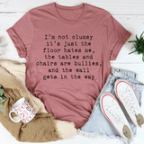 I'm Not Clumsy Tee