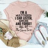 I Am A Multitasker T-Shirt