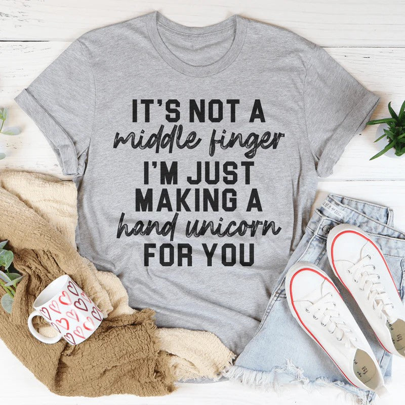 It's Not A Middle Finger T-Shirt