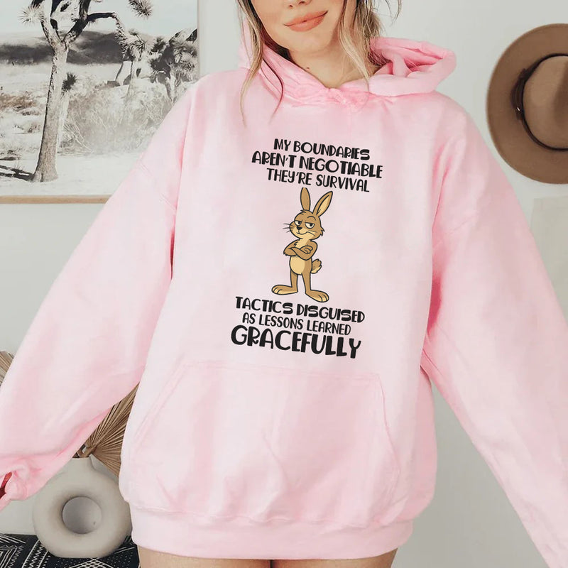 My Boundaries Aren’t Negotiable They’re Survival Tactics Disguised as Lessons Learned Gracefully Hoodie