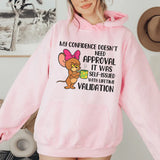 My Confidence Doesn’t Need Approval, It Was Self-Issued With Lifetime Validation Hoodie