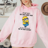 I’m Not Nosy, But How Come Your Kids Are in Your Bio but Not in Your Custody? Hoodie