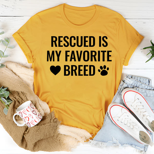 Rescued Is My Favorite Breed T-Shirt