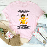 Omg I Have Finally Discovered What's Wrong With My Brain T-Shirt