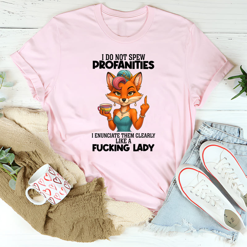 I Do Not Spew Profanities T-Shirt