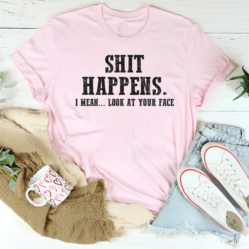 Shit Happens T-Shirt
