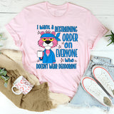 I Have A Restraining Order T-Shirt