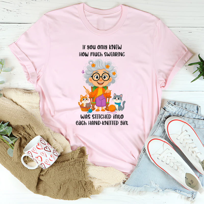 If You Only Knew How Much Swearing T-Shirt