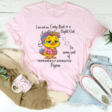 I’m Not an Early Bird or a Night Owl T-Shirt