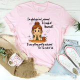 I'm Glad You've Learned To Laugh At Yourself T-Shirt