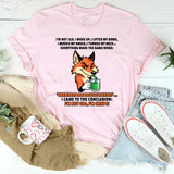 I’m Not Old, I Woke Up I Lifted My Arms I Moved My Knees T-Shirt