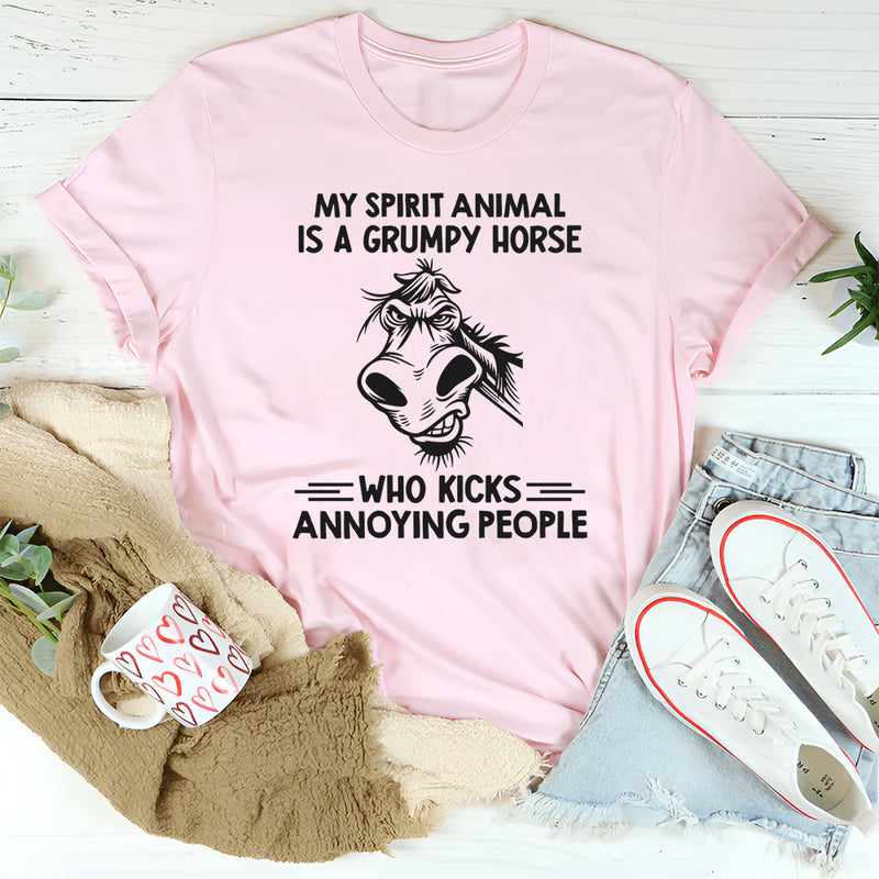 My Spirt Animal Is A Grumpy Horse Who Kicks Annoying People T-Shirt