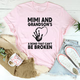 Mimi and Grandson A Bond That Can't Be Broken T-Shirt