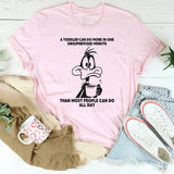 A Toddler Can Do More in One Unsupervised Minute T-Shirt