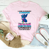 5 Signs I’m Probably A Dragon T-Shirt