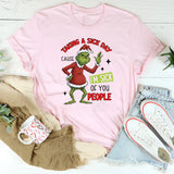 Taking a Sick Day Cause I’m Sick of You People T-Shirt