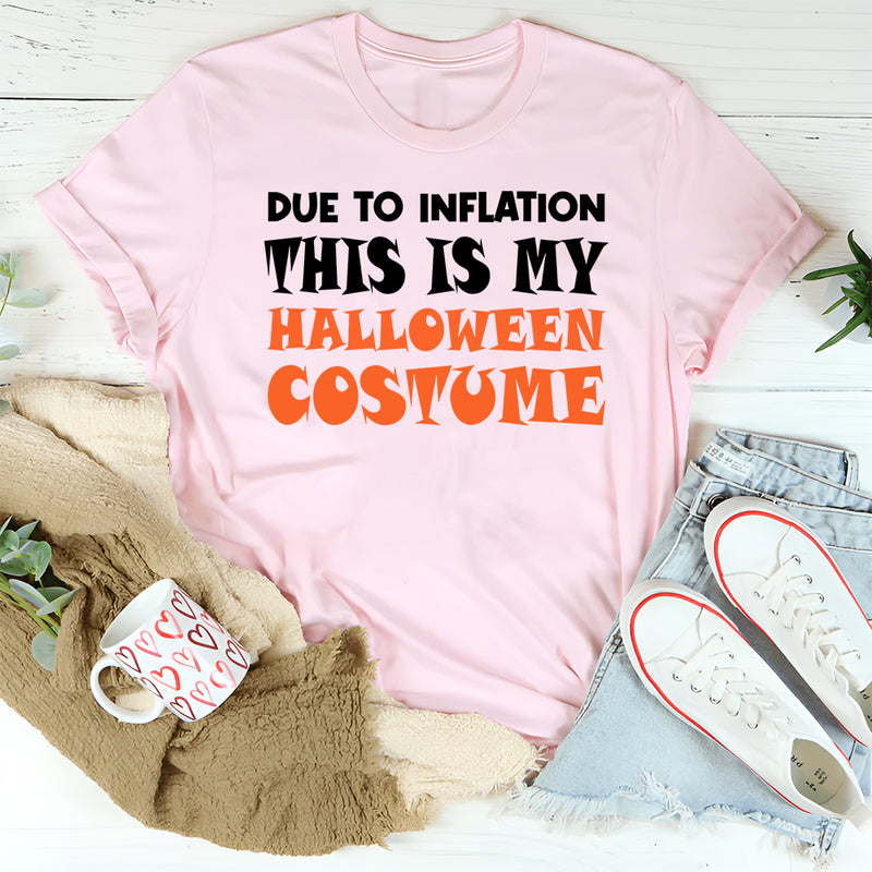 Due to Inflation this is my Halloween Costume T-Shirt