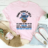 Some People Love You as Long as You Fit in Their Box Don’t Be Afraid to Shove That Box Up Their Ass T-Shirt