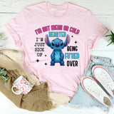 I’m Not Mean or Cold Hearted I’m Just Sick of Being F*cked Over T-Shirt