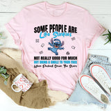 Some People Are Like Slinkies T-Shirt