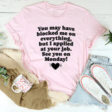 See You On Monday T-Shirt