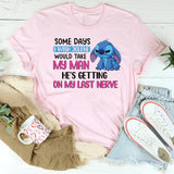 Some Days I Wish Jolene Would Take My Man He’s Getting on My Last Nerve T-Shirt