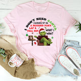 I Already Sit on… Don’t Need a Bearded Man’s Lap & Tell Him Santa What I Want T-Shirt