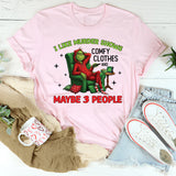 I Like Murder Shows, Comfy Clothes, and Maybe 3 People T-Shirt