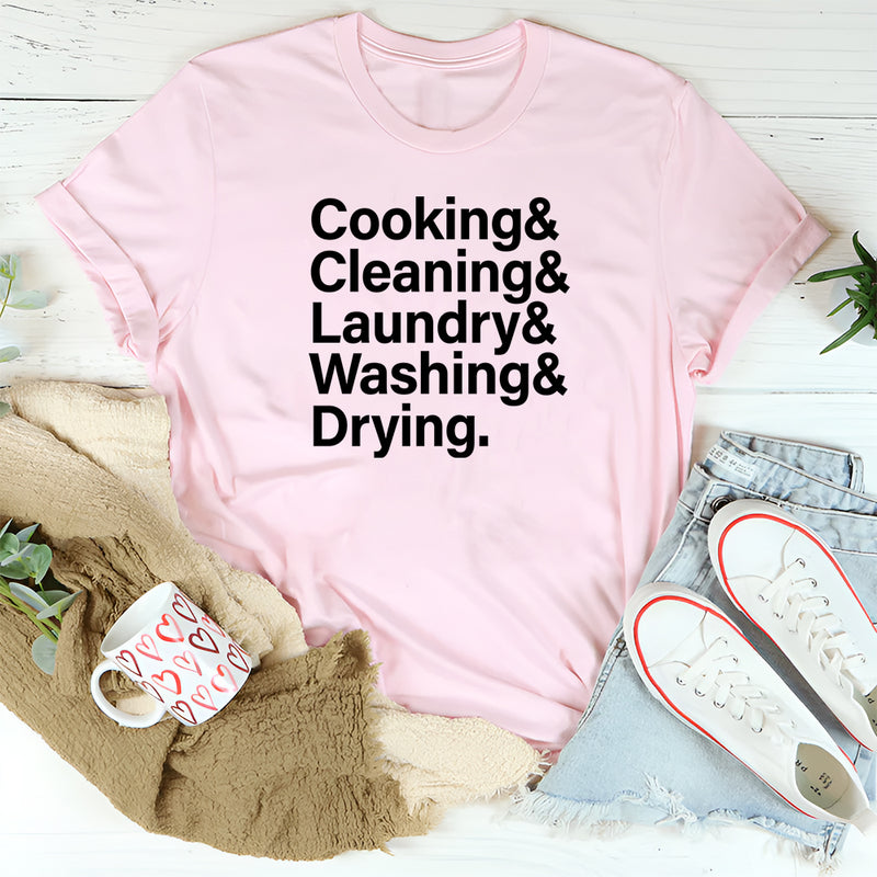 Cooking Cleaning Laundry Washing Drying T-Shirt