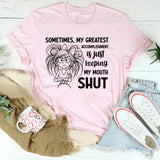 Sometimes, My Greatest Accomplishment Is Just Keeping My Mouth Shut T-Shirt