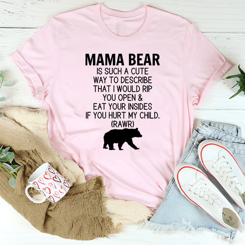 Don't Mess With Mama Bear T-Shirt