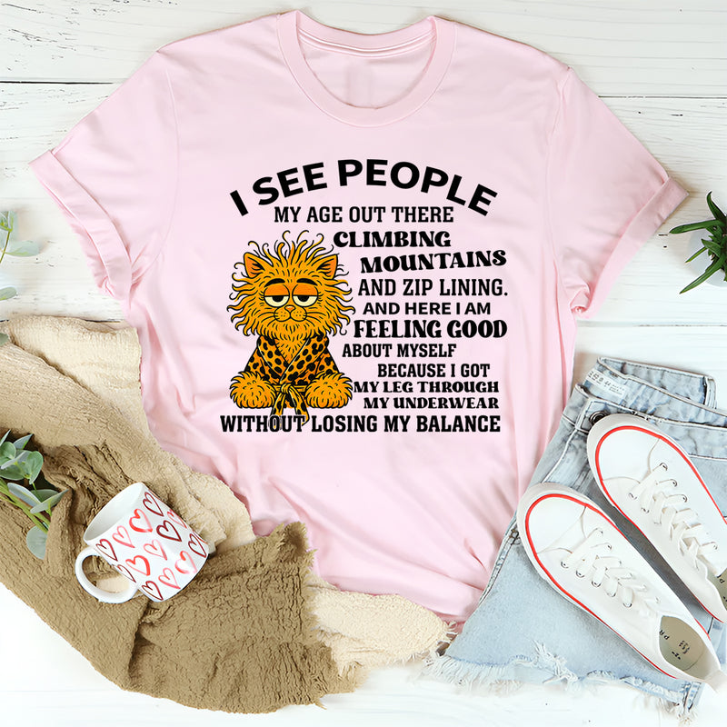 Climbing Mountains? I’m Just Conquering My Underwear – Funny T-Shirt