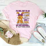 I’M NICE, BUT I’M AN ASSHOLE… BUT I HAVE A BIG HEART T-Shirt