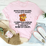 I’m Not Just an Aunt I’m a Big Cup of Wonderful Covered in Awesome Sauce… T-Shirt