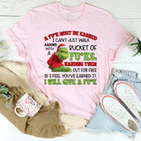 A F*ck Must Be Earned I Can’t Just Walk Around Handing Them Out T-Shirt