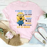If Men Are From Mars and Women Are From Venus… T-Shirt