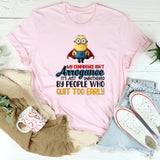 My Confidence Isn’t Arrogance It’s Just Unbothered by People Who Quit Too Early T-Shirt