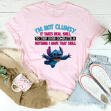 I’m Not Clumsy It Takes Real Skill to Trip Over Completely Nothing, I Have That Skill T-Shirt