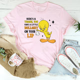 Here’s a Tissue, You Have a Little Bullshit on Your Lip T-Shirt