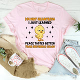 I’m Not Heartless I Just Learned Peace Tastes Better Than Emotional Chaos T-Shirt