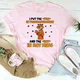 I Put the ‘Pro’ in Procrastination and the ‘Hot’ in Hot Mess T-Shirt