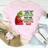 I Can’t Wait Until I’m Grown Was the Dumbest Thing I Ever Said T-Shirt